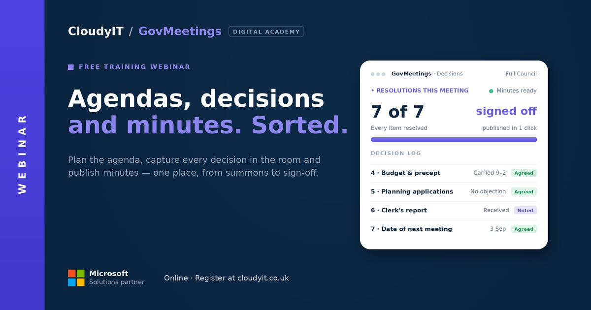Promotional graphic for a free CloudyIT GovMeetings webinar titled "Agendas, decisions and minutes. Sorted." It features a live demonstration dashboard showing a completed meeting decision log and directs viewers to register online at cloudyit.co.uk.