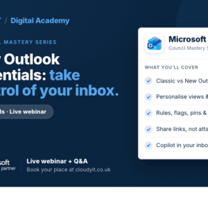 CloudyIT Digital Academy training banner for a "New Outlook Essentials" live webinar. It lists covered topics including managing the inbox, personalizing views, setting rules, sharing links, and using Copilot, with an invitation to book a place at cloudyit.co.uk.