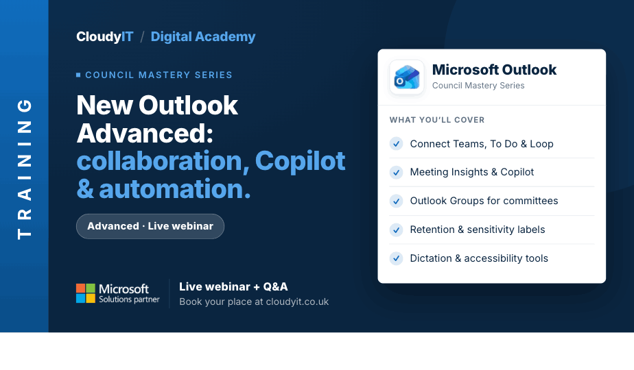 Promotional graphic for a CloudyIT Digital Academy advanced live webinar titled "New Outlook Advanced: collaboration, Copilot & automation." It lists Microsoft Outlook topics covered—such as connecting Teams, To Do & Loop, using Meeting Insights & Copilot, and exploring accessibility tools—and directs viewers to book at cloudyit.co.uk.