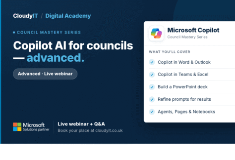 Promotional graphic for a CloudyIT Digital Academy advanced live webinar titled "Copilot AI for councils — advanced." It lists Microsoft Copilot topics covered—such as refining prompts, using Copilot in Office apps, and exploring Agents, Pages & Notebooks—and directs viewers to book at cloudyit.co.uk.