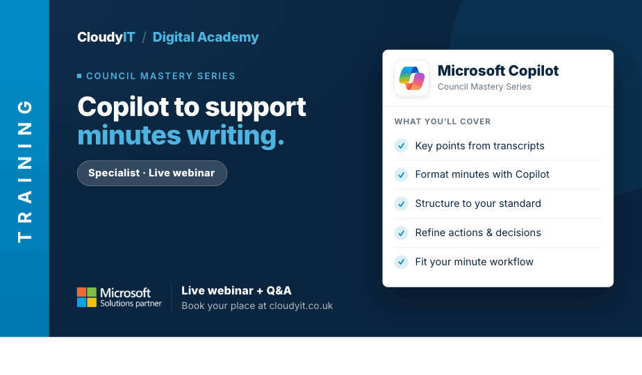 Promotional graphic for a CloudyIT Digital Academy live beginner webinar titled "Copilot AI for councils." It lists the topics covered, including basics, security, finding documents, drafting content, and writing better prompts, and directs viewers to book at cloudyit.co.uk.