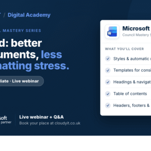 Promotional graphic for a CloudyIT Digital Academy intermediate live webinar titled "Word: better documents, less formatting stress." It lists Microsoft Word topics covered—such as styles, templates, headings, and table of contents—and directs viewers to book at cloudyit.co.uk.