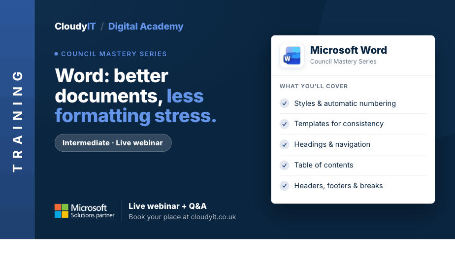 Promotional graphic for a CloudyIT Digital Academy intermediate live webinar titled "Word: better documents, less formatting stress." It lists Microsoft Word topics covered—such as styles, templates, headings, and table of contents—and directs viewers to book at cloudyit.co.uk.