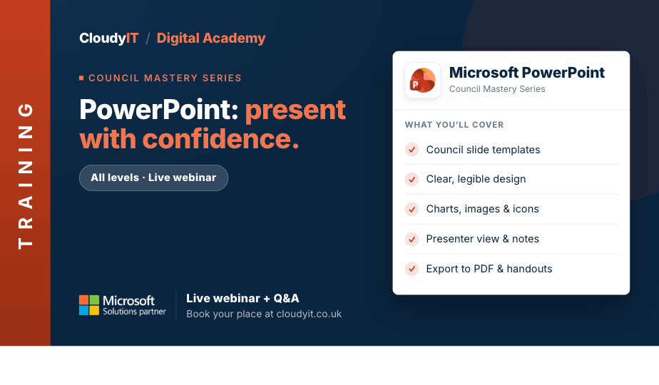Promotional graphic for an all-levels CloudyIT Digital Academy live webinar titled "PowerPoint: present with confidence." It lists Microsoft PowerPoint topics covered—such as council slide templates, clear design, presenter view, and exporting to PDF—and directs viewers to book at cloudyit.co.uk.