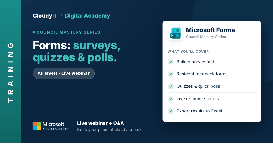 New Forms - Surveys, QuCloudyIT Digital Academy training banner for a "Forms: surveys, quizzes & polls" live webinar. It lists covered topics including building surveys, resident feedback forms, quizzes, live charts, and Excel export, with an invitation to book a place at cloudyit.co.uk.