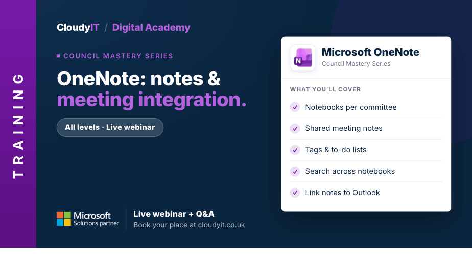CloudyIT Digital Academy training banner for a "OneNote: notes & meeting integration" live webinar. It lists covered topics including committee notebooks, shared meeting notes, tags, searching across notebooks, and Outlook integration, with an invitation to book a place at cloudyit.co.uk.