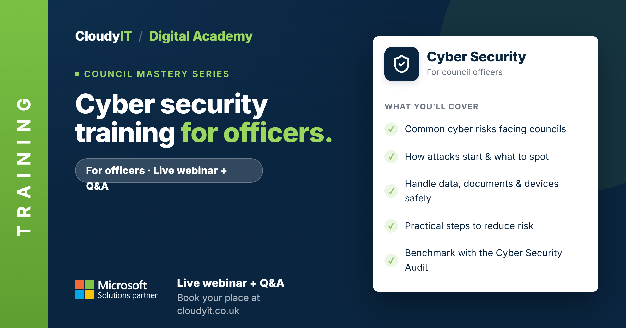 Promotional graphic for a CloudyIT Digital Academy live webinar titled "Cyber security training for officers." It lists topics covered—such as common cyber risks, spotting attacks, safe data handling, and benchmarking with an audit—and directs viewers to book at cloudyit.co.uk.