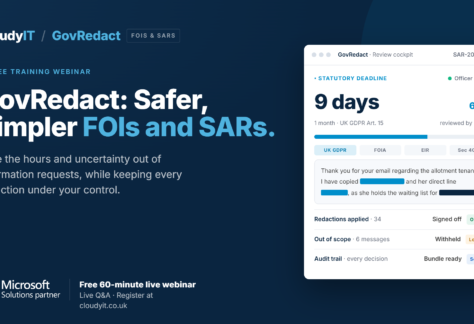 Promotional graphic for a free 60-minute CloudyIT webinar titled 'GovRedact: Safer, Simpler FOIs and SARs.' The banner highlights taking the hours and uncertainty out of information requests, accompanied by a Microsoft Solutions Partner badge. To the right, a preview of the GovRedact 'Review cockpit' software interface displays a statutory deadline countdown, redaction tags, and an active review panel with redacted email text